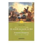 El mejor alcalde, el rey - Fuenteovejuna
