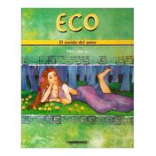 Eco, el sonido del amor