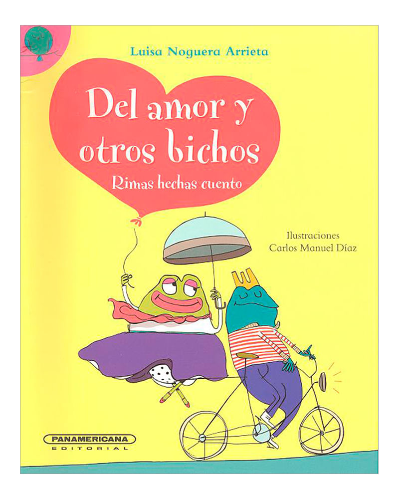 del-amor-y-otro-bichos-rimas-hechas-cuento-9789583041532