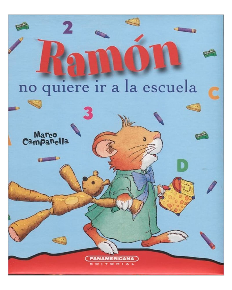 ramon-no-quiere-ir-a-la-escuela-9789583045189