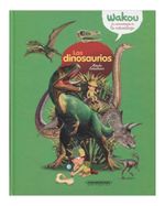 los-dinosaurios-wakou-la-minienciclopedia-de-la-naturaleza-9789583046452