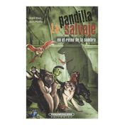 La pandilla salvaje en el reino y la sombra