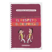 El respeto y el desprecio
