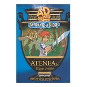 Atenea Jr., el gran desafío. AD, Aspirantes a Dioses