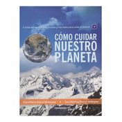 Cómo cuidar nuestro planeta