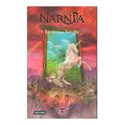 Crónicas de Narnia 7. La última batalla