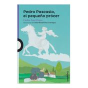 Pedro Pascasio, el pequeño prócer