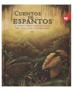 cuentos-de-espantos-y-otros-seres-fantasticos-del-folclor-colombiano-9789587575682