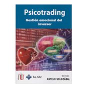 Psicotrading. Gestión emocional del inversor