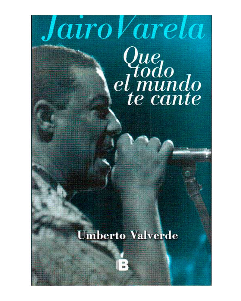jairo-varela-que-todo-el-mundo-te-cante-9789588727950