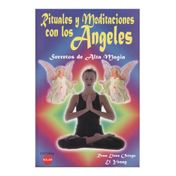 Rituales y meditaciones con los Ángeles