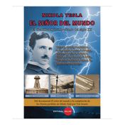 Nikola Tesla. El señor del mundo