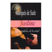 Justíne. Los infortunios de la virtud.