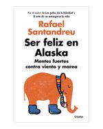ser-feliz-en-alaska-mentes-fuertes-contra-viento-y-marea-9789589007198