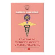 Tratado de medicina oculta y magia práctica