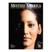 Mestizo America: The Country of the Future
