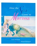 how-the-sea-came-to-marissa-1-9781582701295