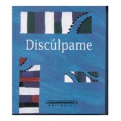 Discúlpame
