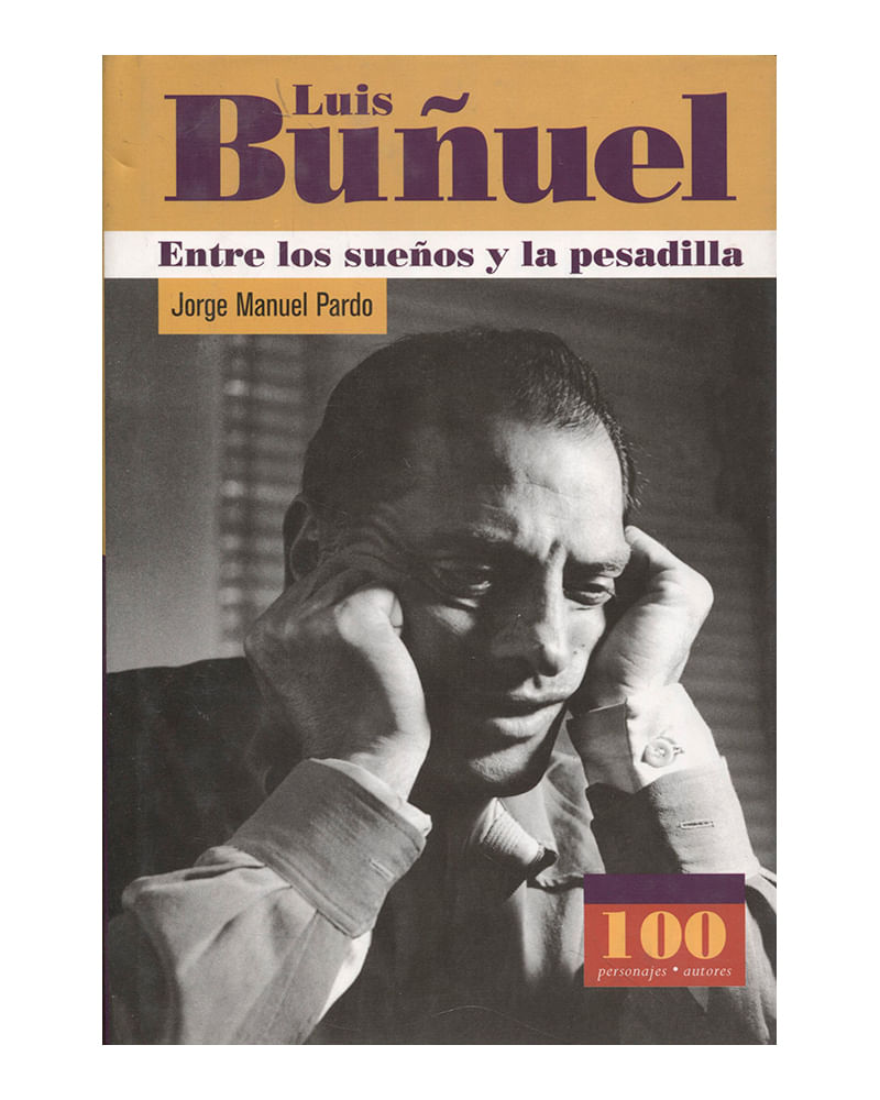 luis-bunuel-entre-los-suenos-y-la-pesadilla-9789583014413