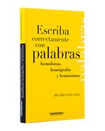 escriba-correctamente-con-palabras-homofonas-homografas-y-homonimas-9789583014512