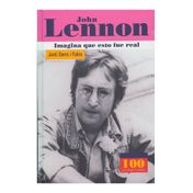John Lennon. Imagina que esto fue real