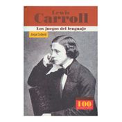 Lewis Carroll. Los juegos del lenguaje
