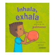 Inhala, exhala. Aprende acerca de tus pulmones