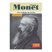 Claude Monet. Los reflejos de la luz