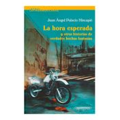 La hora esperada y otras historias de verdades hechas fantasías