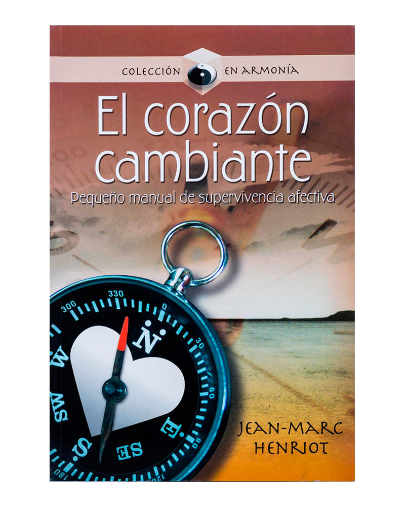 el-corazon-cambiante-pequeno-manual-de-supervivencia-afectiva-1-9789583019159
