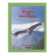El reino del Ave Mágica, el símbolo de los Andes