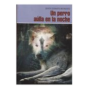 Un perro aúlla en la noche