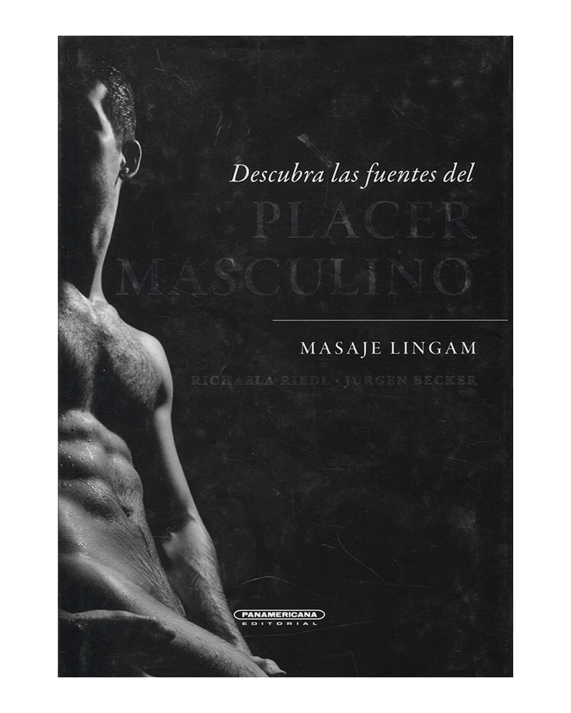 Descubra las fuentes del placer masculino - Masaje Lingam