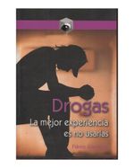 drogas-la-mejor-experiencia-es-no-usarlas-9789583034923