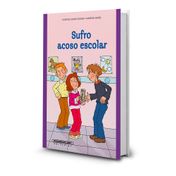 Sufro acoso escolar
