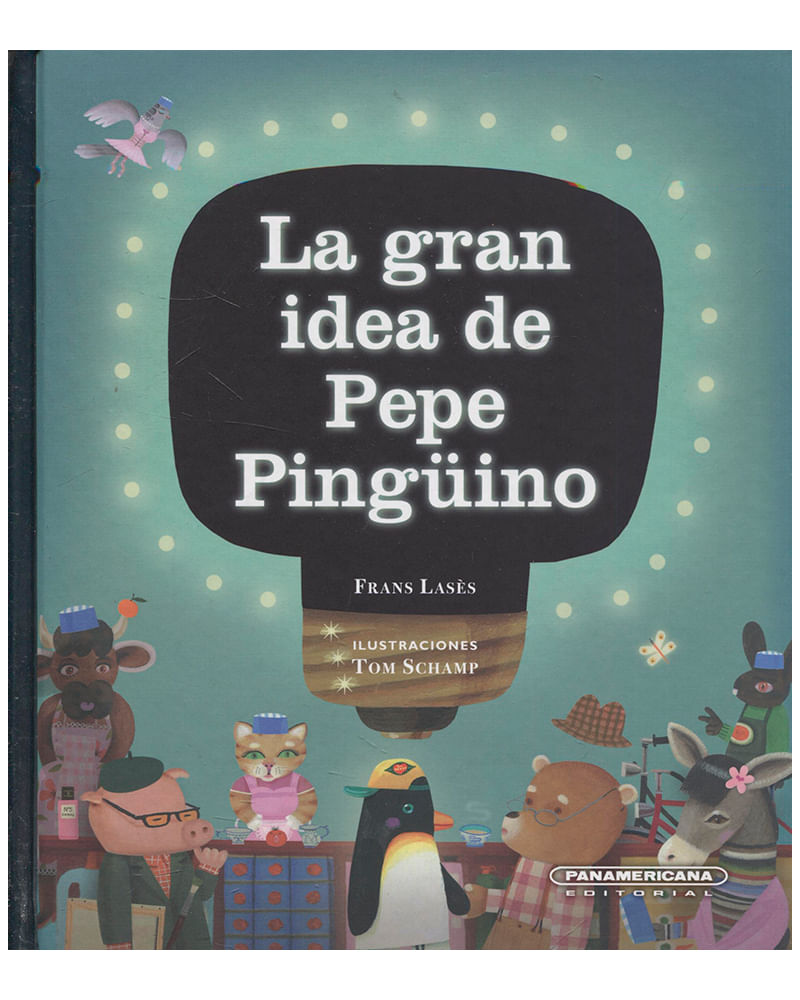 la-gran-idea-de-pepe-pinguino-9789583044779