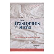 Los trastornos del sueño: como detectar y tratar las causas