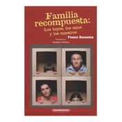 Familia recompuesta. Los tuyos, los míos y los nuestros