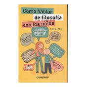 Cómo hablar de filosofía con los niños