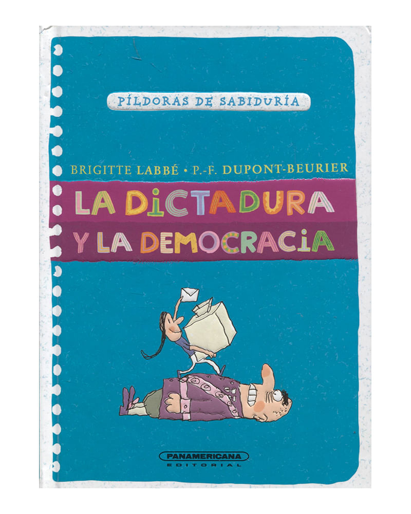 la-dictadura-y-la-democracia-pildoras-de-sabiduria-9789583045554