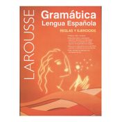Gramática de la Lengua Española: reglas y ejercicios