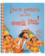 -no-te-gustaria-ser-una-momia-inca--9789583030581