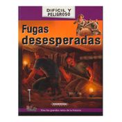 Fugas desesperadas
