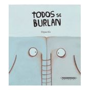 Todos se burlan