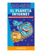 el-planeta-internet-consejos-practicos-para-disfrutar-de-internet-9789583015045