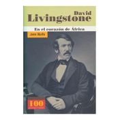 David Livingstone. En el corazón de África
