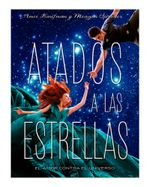 atados-a-las-estrellas-9788424658564