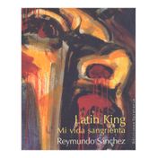Latin King. Mi vida sangrienta