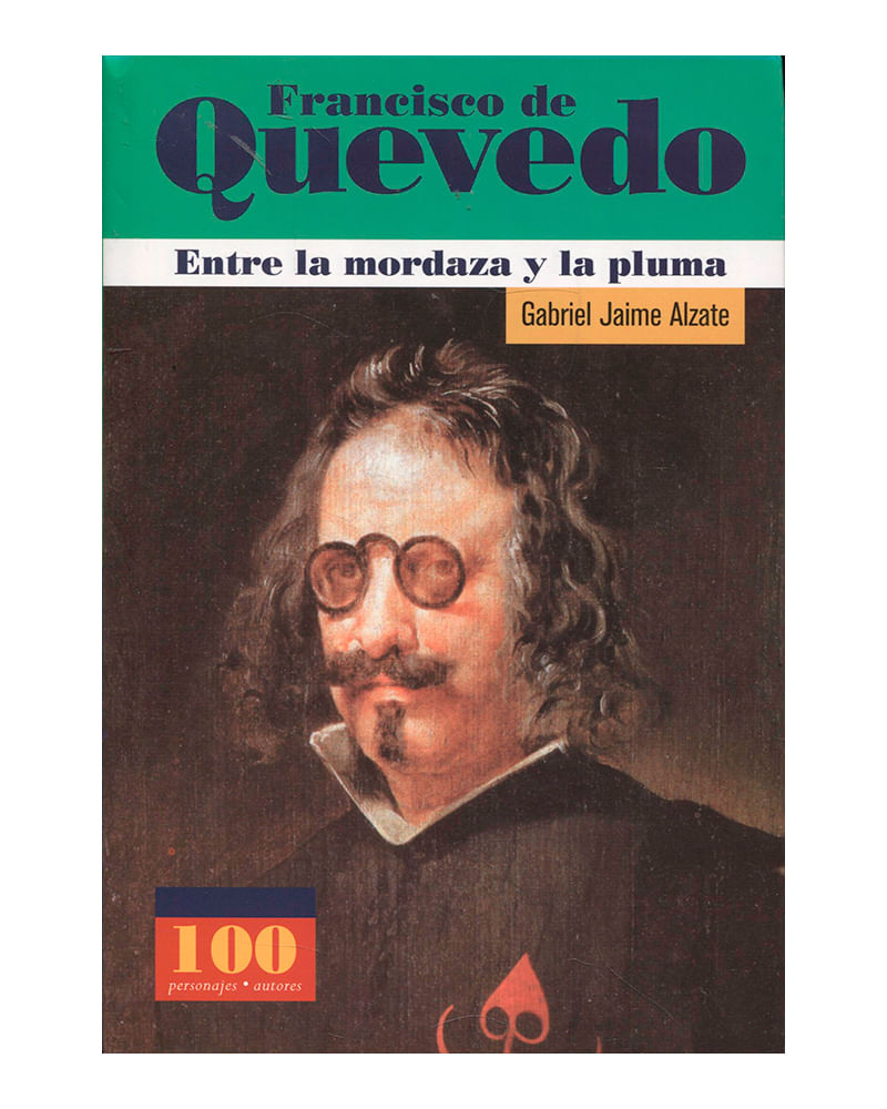 francisco-de-quevedo-entre-la-mordaza-y-la-pluma-9789583014116