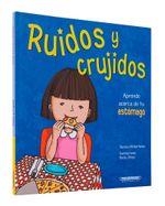 ruidos-y-crujidos-aprende-acerca-de-tu-estomago-9789583018596
